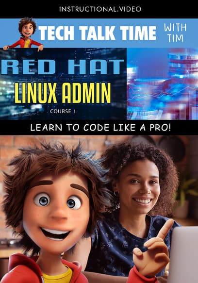 Tech Talk Time: Red Hat Linux Admin Course 1