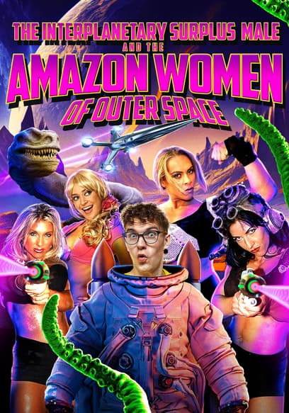 The Interplanetary Surplus Male and Amazon Women of Outer Space