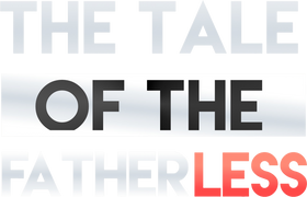 The Tale of the Fatherless