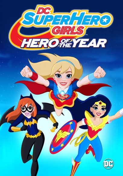 DC Super Hero Girls: Hero of the Year poster