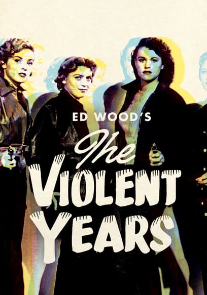 The Violent Years