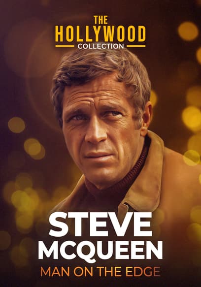 The Hollywood Collection: Steve McQueen, Man on the Edge