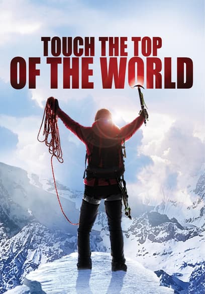 Touch the Top of the World