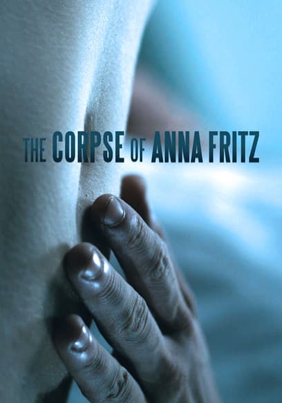 The Corpse of Anna Fritz