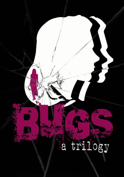 Bugs: A Trilogy