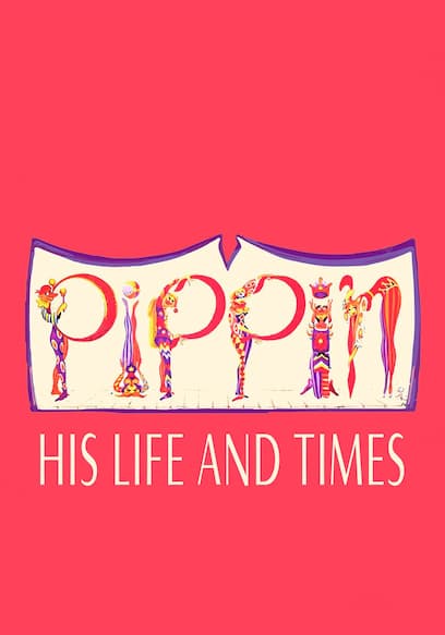 Pippin: His Life and Times