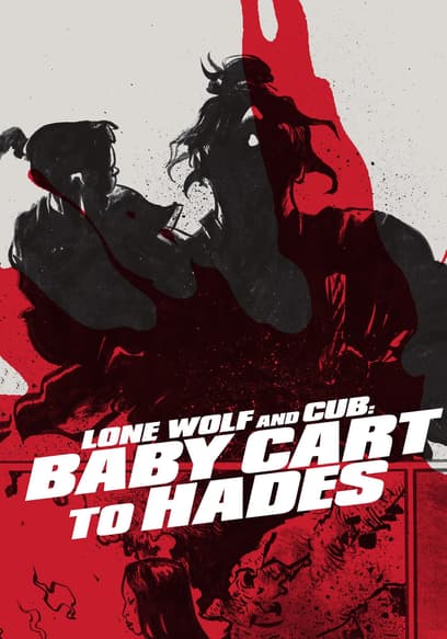 Lone Wolf and Cub: Baby Cart to Hades