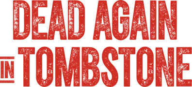 Dead Again in Tombstone