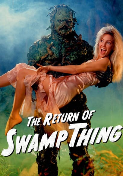 The Return of Swamp Thing