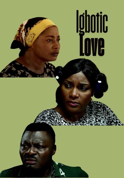 Igbotic Love poster