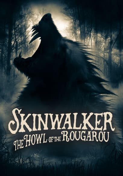 Skinwalker: The Howl of the Rougarou