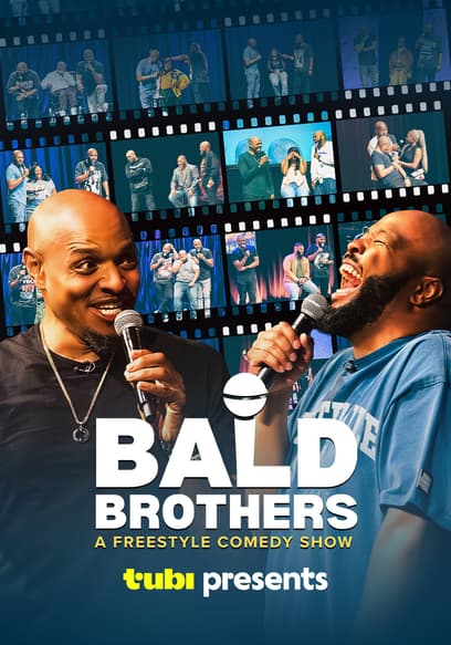 Bald Brothers: A Freestyle Comedy Show
