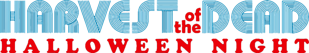 Harvest of the Dead: Halloween Night