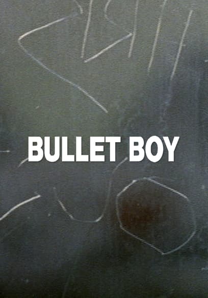 Bullet Boy