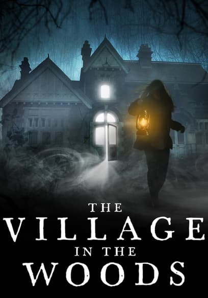 The Village in the Woods
