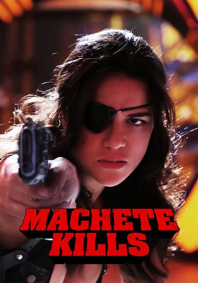 Machete Kills