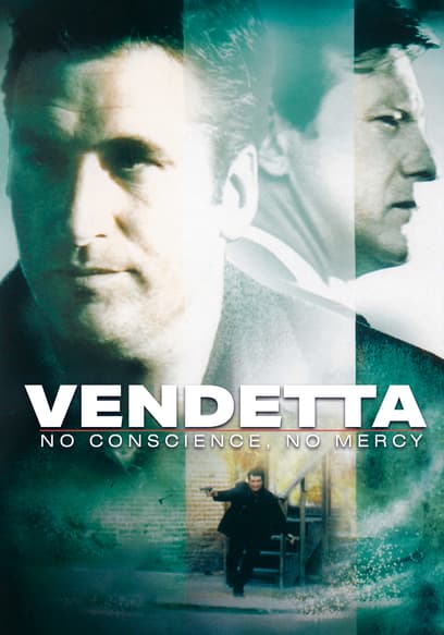 Vendetta: No Conscience, No Mercy