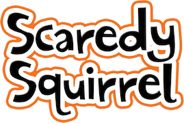 Scaredy Squirrel