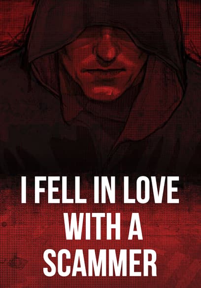 I Fell in Love With a Scammer poster