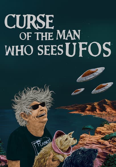 Curse of the Man Who Sees UFOs