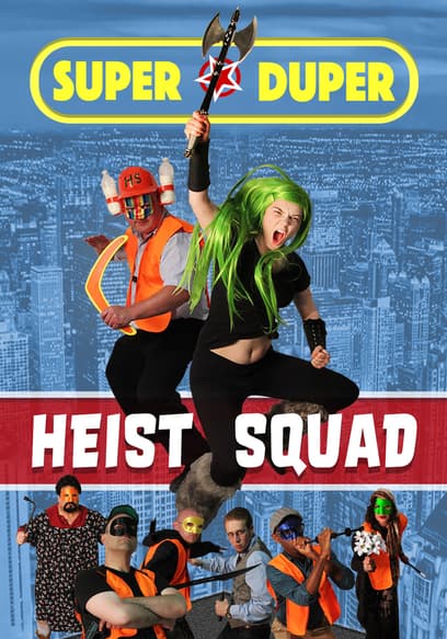 Super Duper Heist Squad