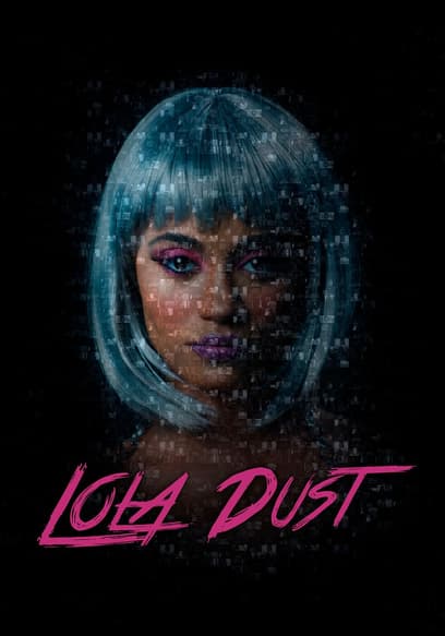 Lola Dust poster