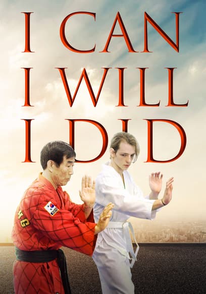 I Can I Will I Did