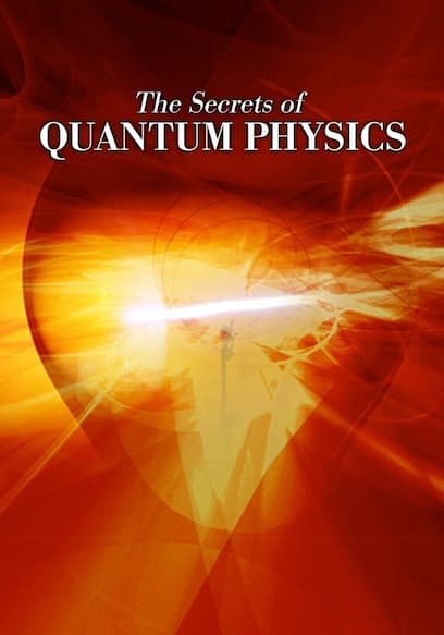 The Secrets of Quantum Physics