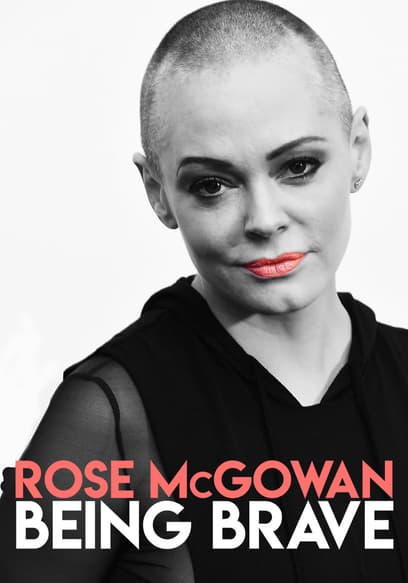 Rose Mcgowan: Being Brave