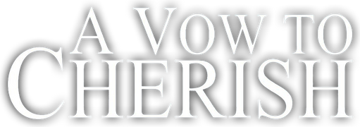 A Vow to Cherish