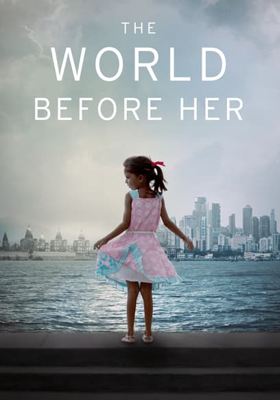 The World Before Her