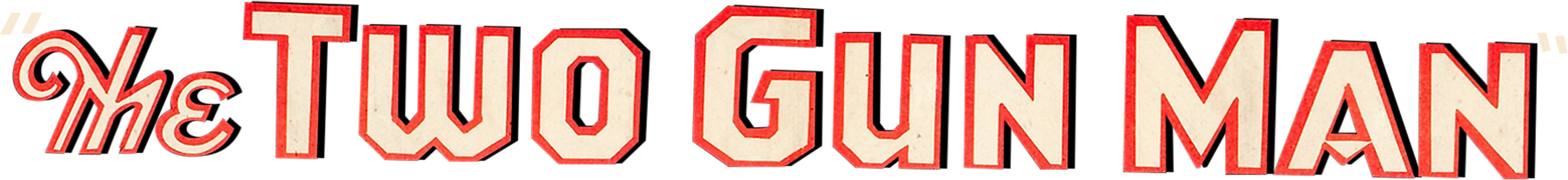The Two Gun Man