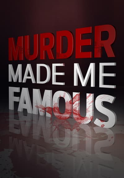 Murder Made Me Famous