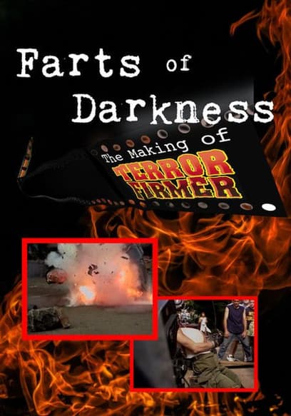 Farts of Darkness: The Making of Terror Firmer