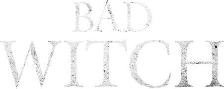 Bad Witch