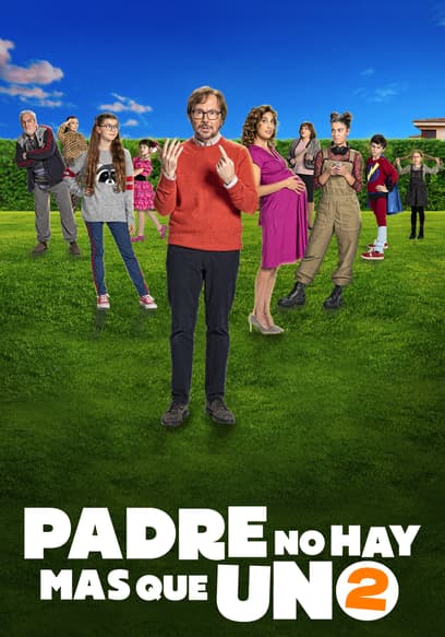 Padre no hay más que uno 2