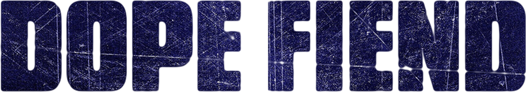 Dope Fiend