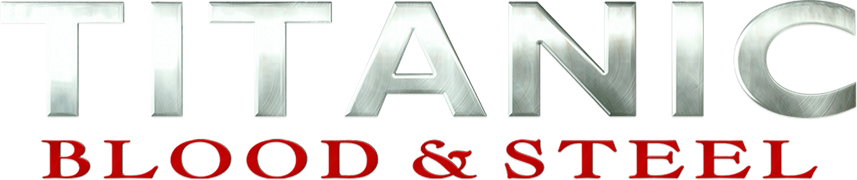 Titanic: Blood & Steel