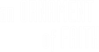 An Ornament of Faith