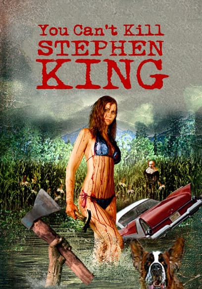 You Can't Kill Stephen King