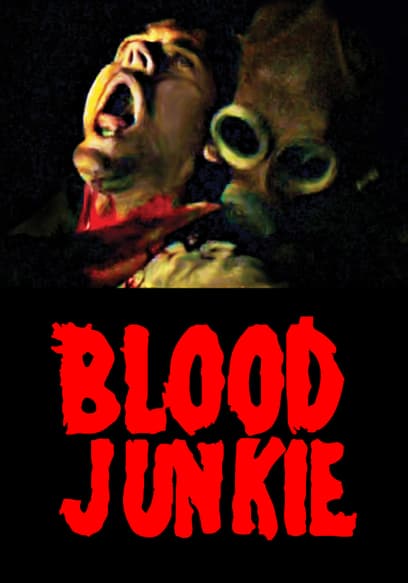 Blood Junkie