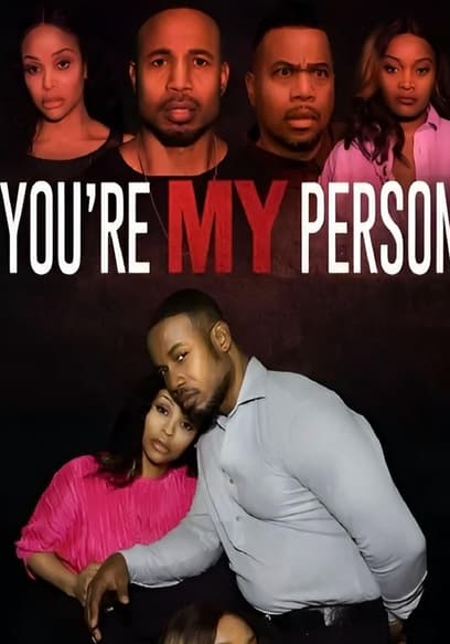 You're My Person
