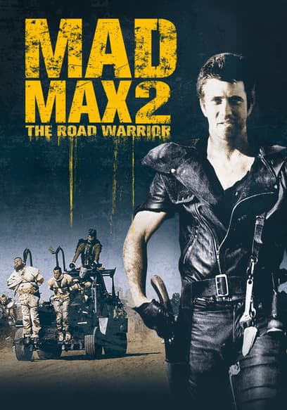 Mad Max 2: The Road Warrior