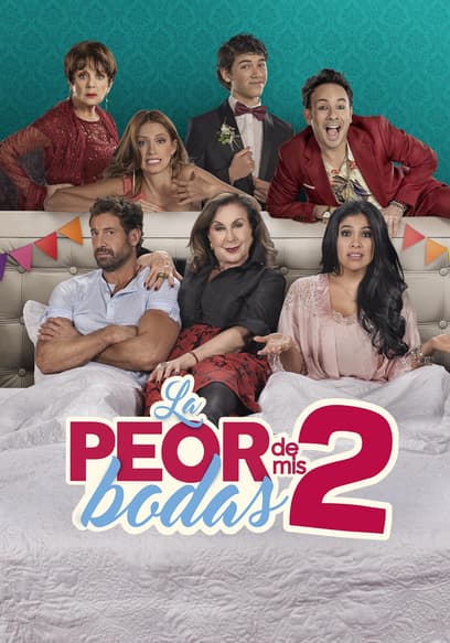 La peor de mis bodas 2