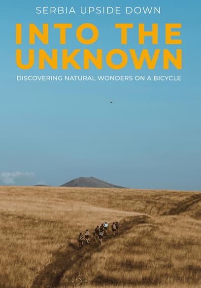 Serbia Upside Down: Into the Unknown