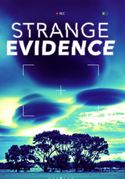 Strange Evidence