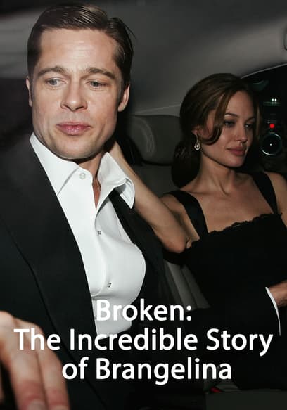 Broken: The Incredible Story of Brangelina