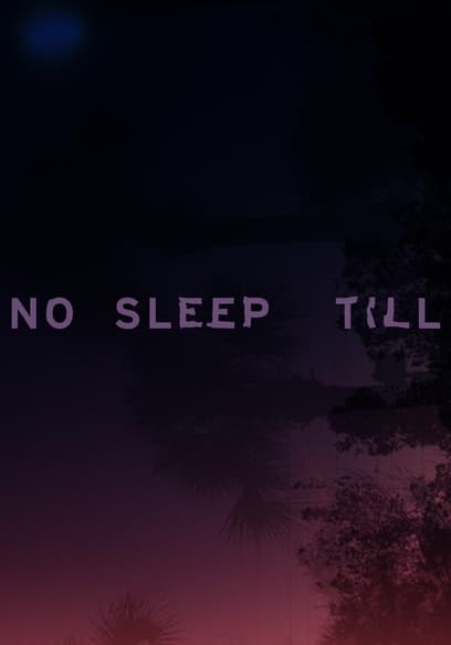 No Sleep Till