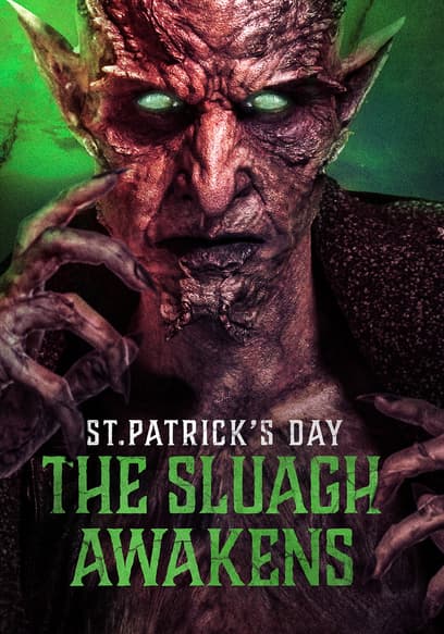 St. Patrick's Day: The Sluagh Awakens