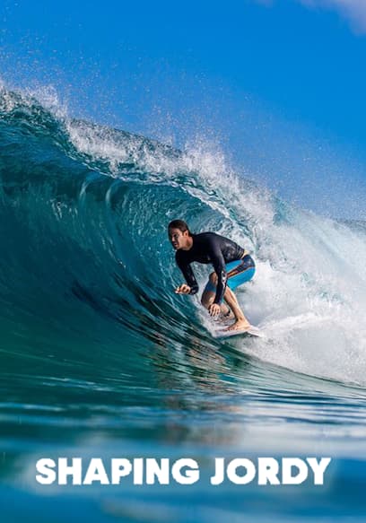 Shaping Jordy